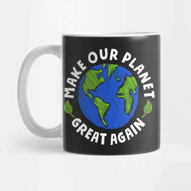 Make our Planet Great Again by superkwetiau